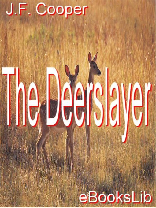 Title details for The Deerslayer by James Fenimore Cooper - Available